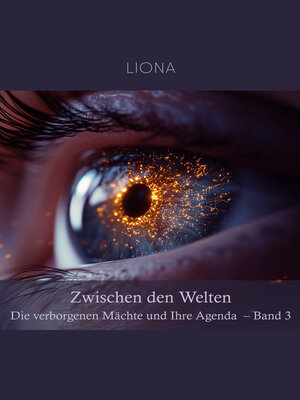 cover image of Zwischen den Welten –  Die verborgenen Mächte und ihre Agenda